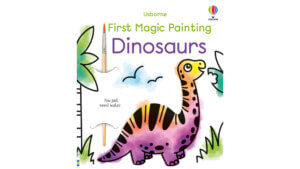 First Magic Painting Dinosaurs
